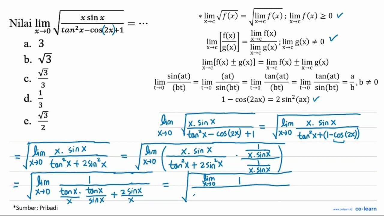 Nilai limit x->0 akar((x sin x)/(tan ^2 x-cos 2 x+1))=..