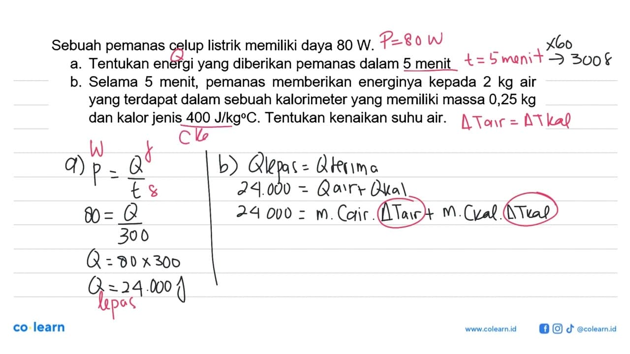 Sebuah pemanas celup listrik memiliki daya 80 W. a.