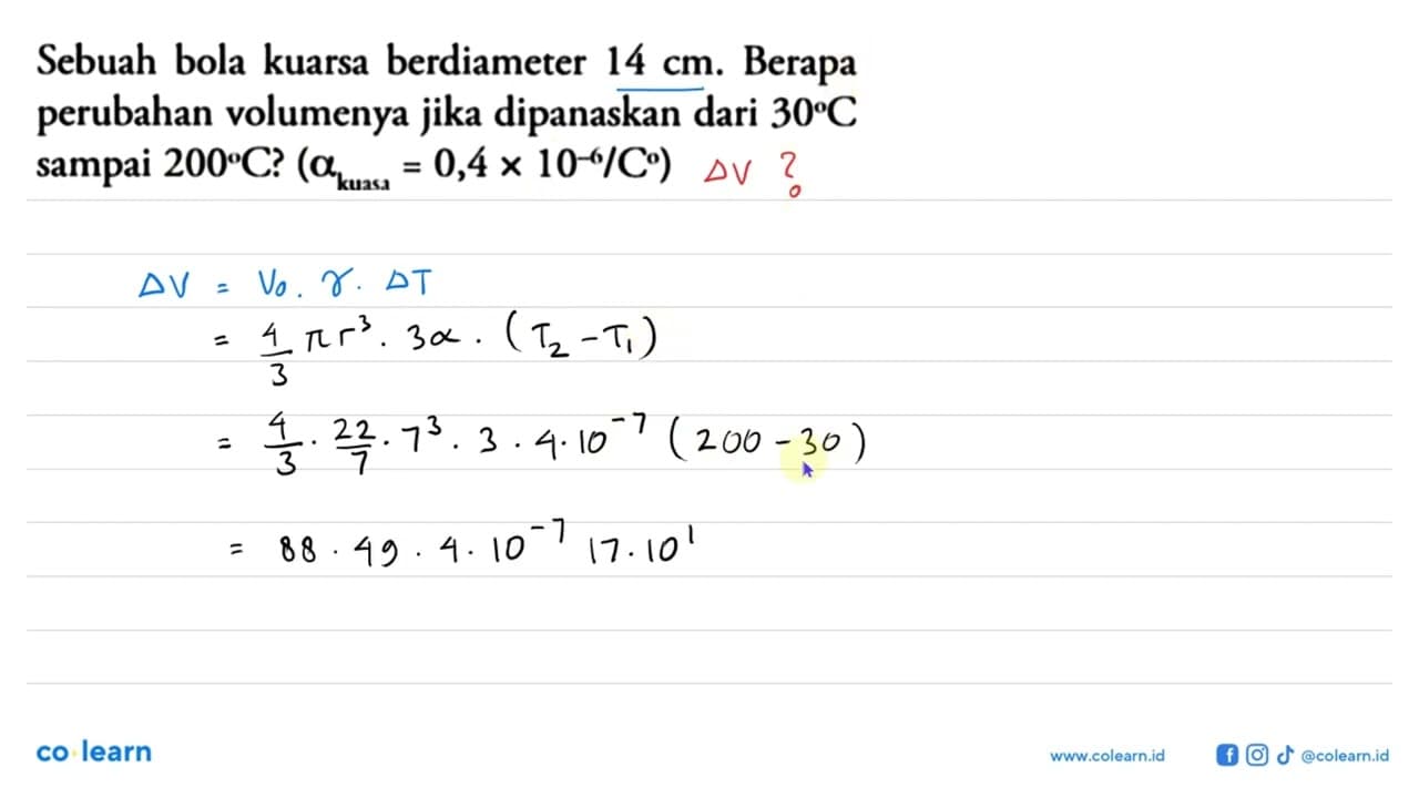 Sebuah bola kuarsa berdiameter 14 cm. Berapa perubahan