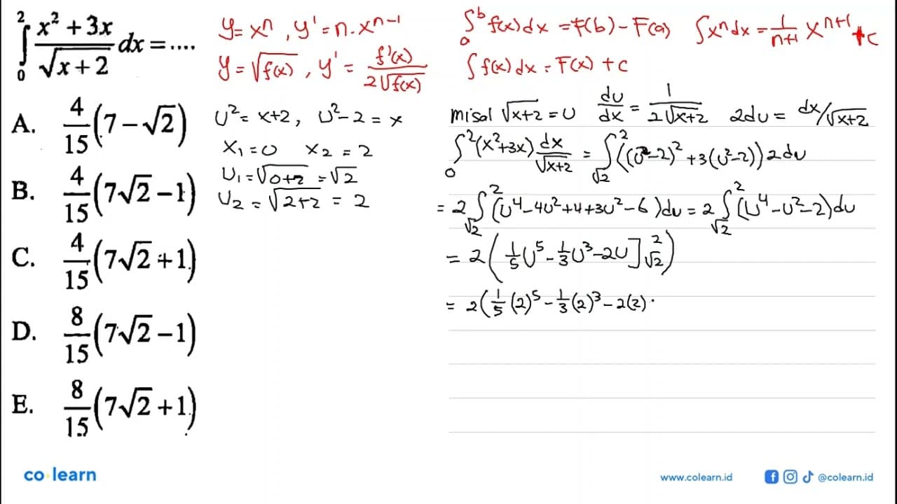 integral 0 2 (x^2+3x)/(akar(x+2)) dx=...