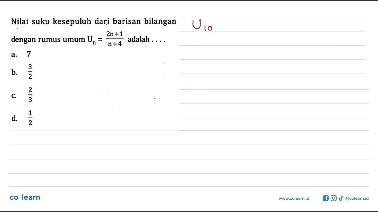 Nilai suku kesepuluh dari barisan bilangan dengan rumus