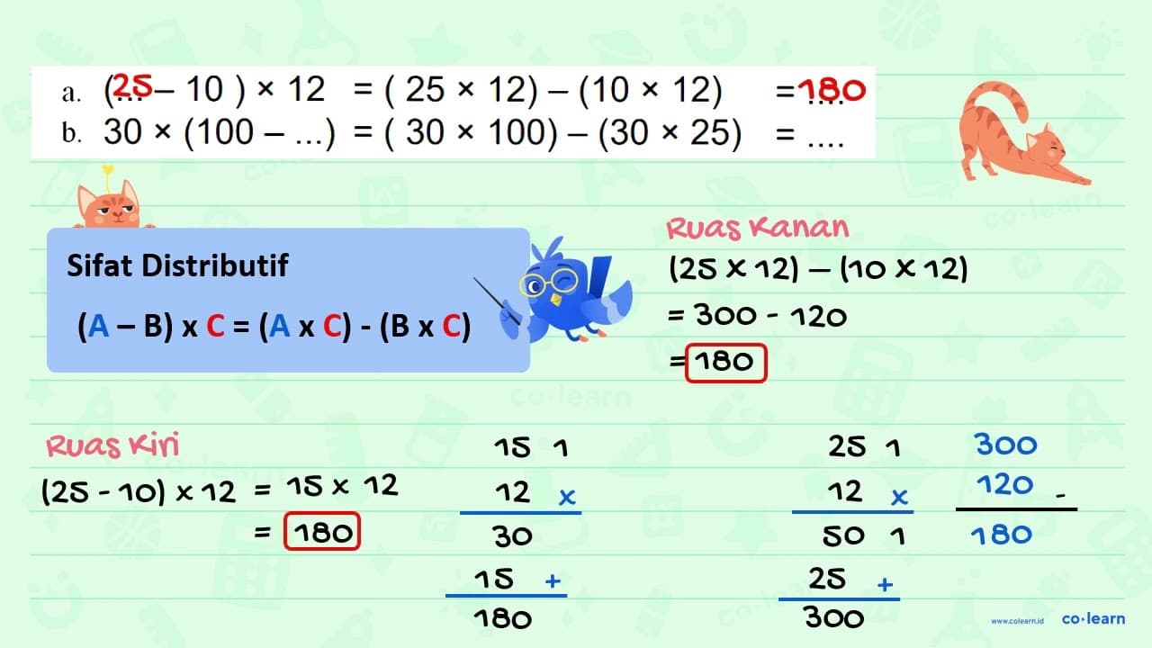 a. (... - 10) x 12 = (25 x 12) - (10 x 12) = ... b. 30 x