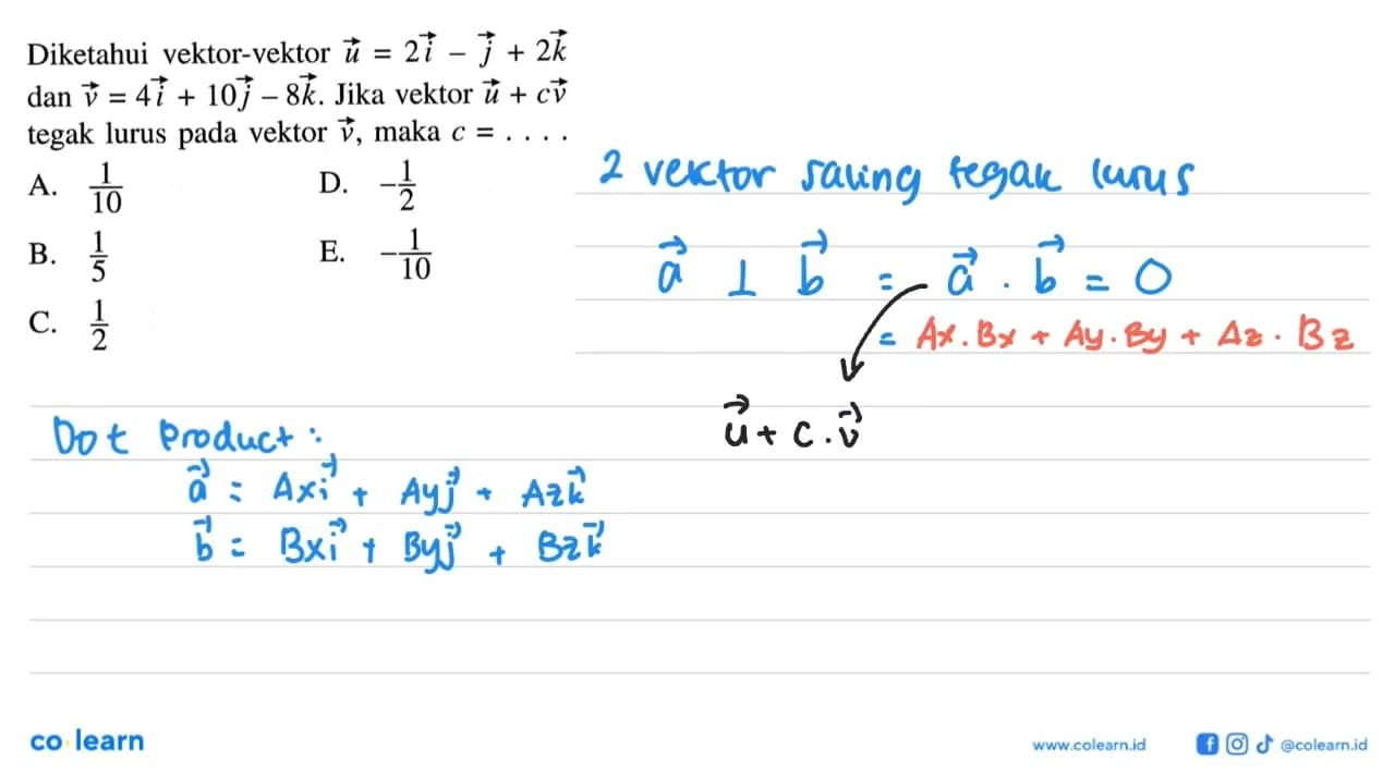 Diketahui vektor-vektor u=2i-j+2k dan vektor v=4i+10j-8k.