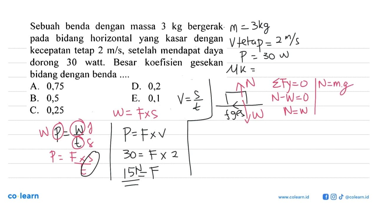 Sebuah benda dengan massa 3 kg bergerak pada bidang