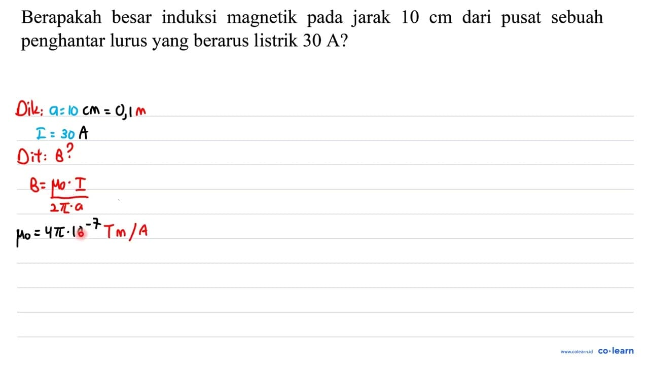 Berapakah besar induksi magnetik pada jarak 10 cm dari