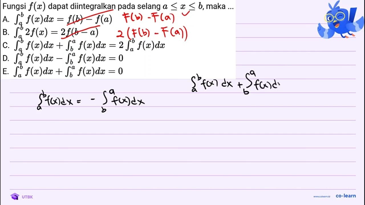 Fungsi f(x) dapat diintegralkan pada selang a <= x <= b ,