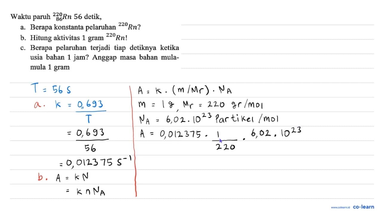 Waktu paruh 220 86 Rn 56 detik, a. Berapa konstanta