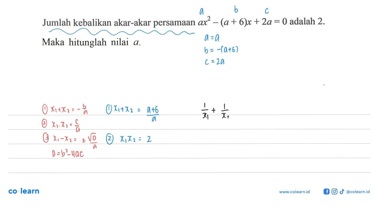 Jumlah kebalikan akar-akar persamaan a x^2-(a+6) x+2 a=0