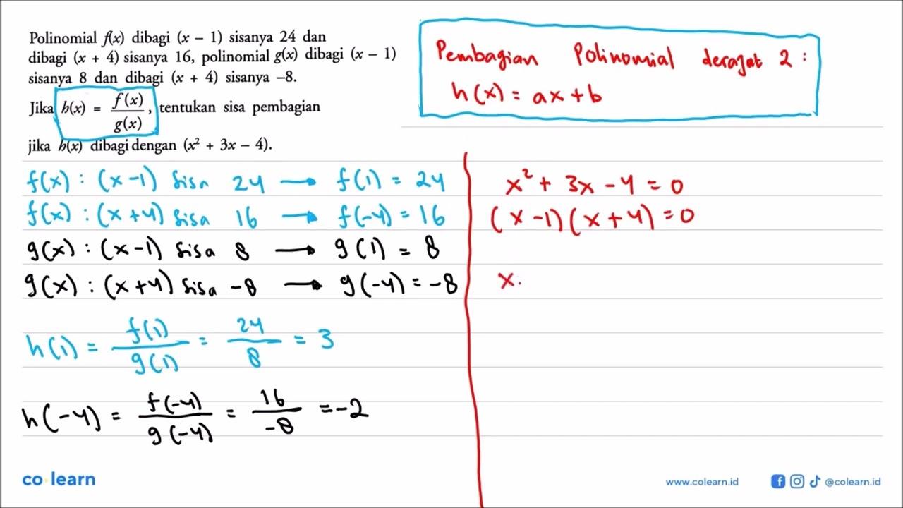 Polinomial f(x) dibagi (x-1) sisanya 24 dan dibagi (x+4)