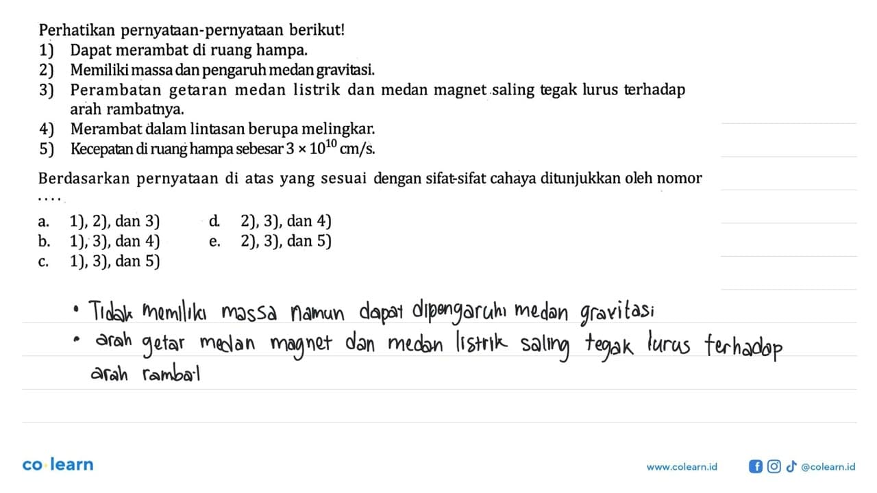 Perhatikan pernyataan-pernyataan berikut!1) Dapat merambat