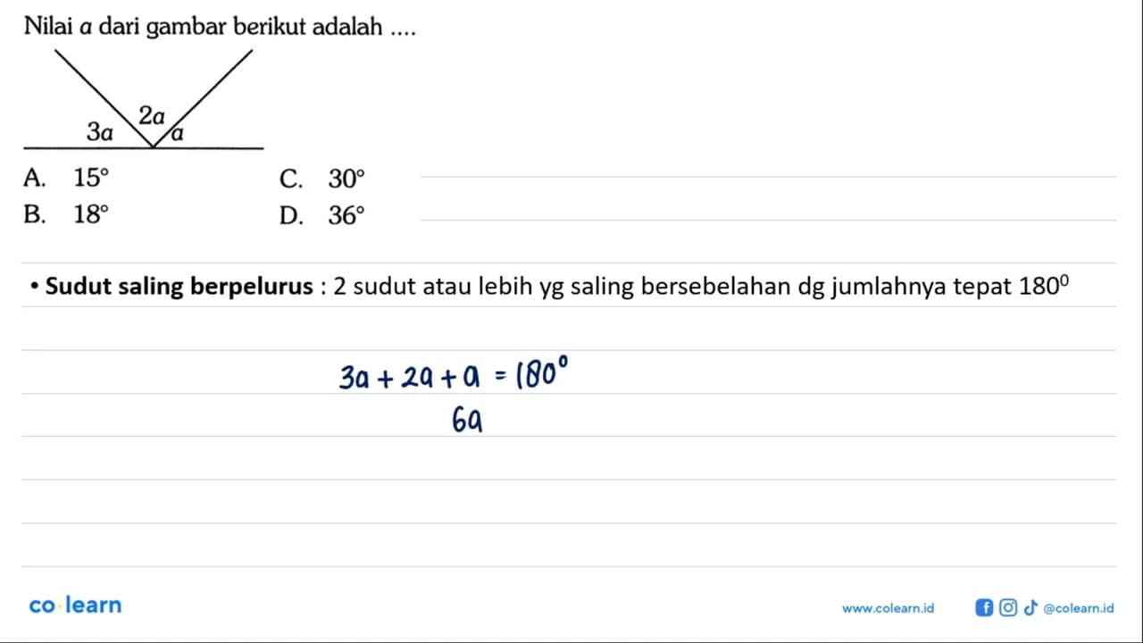 Nilai a dari gambar berikut adalah .... 3a 2a aA. 15 B. 18