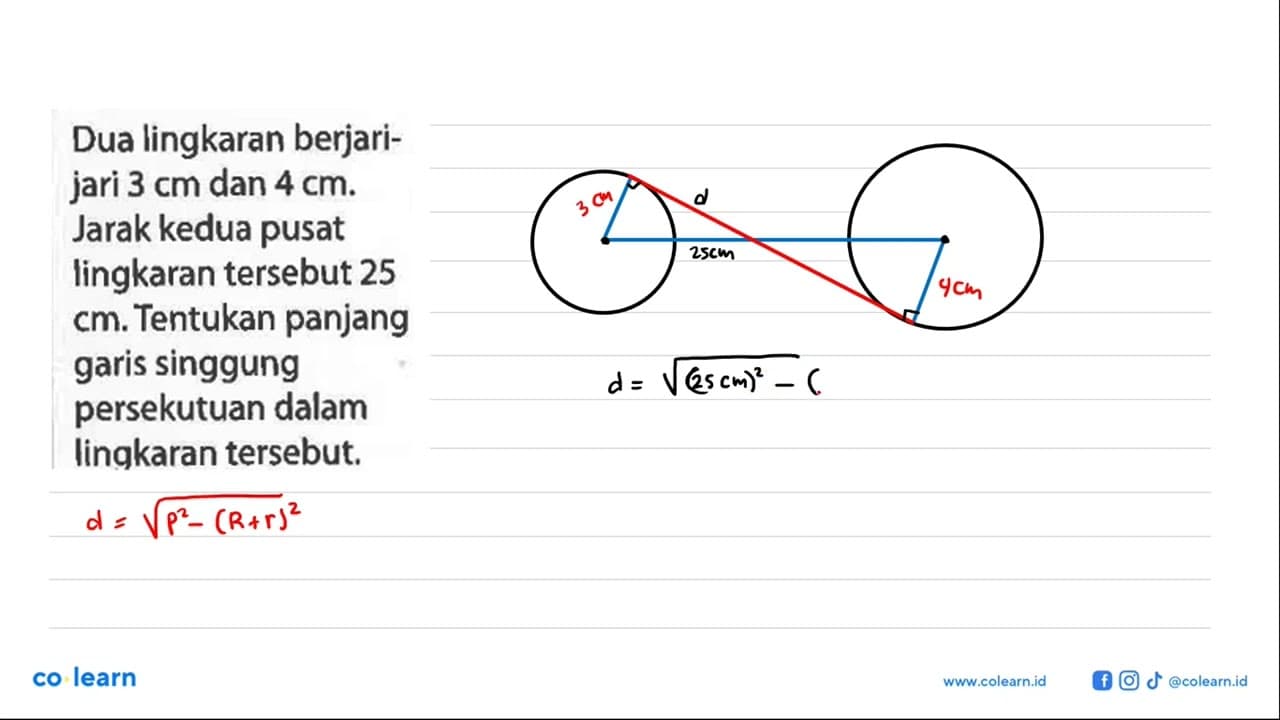 Dua lingkaran berjarijari 3 cm dan 4 cm. Jarak kedua pusat