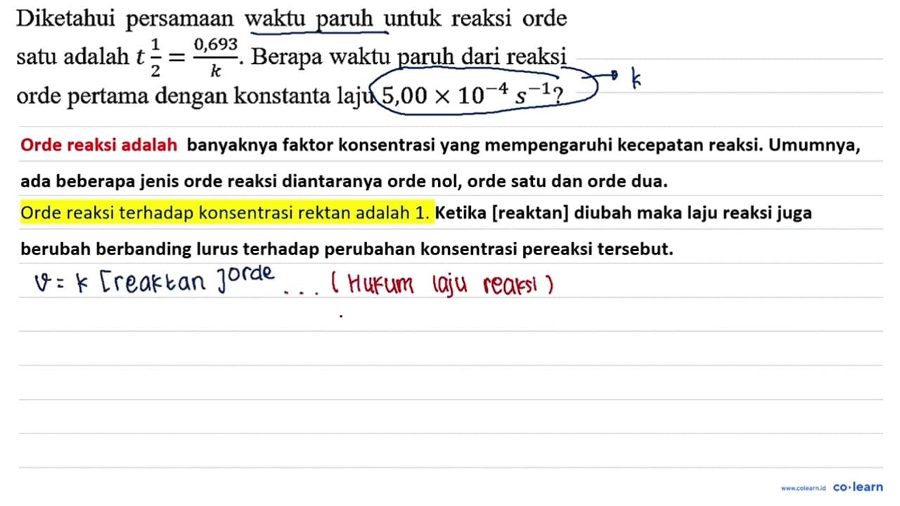 Diketahui persamaan waktu paruh untuk reaksi orde satu