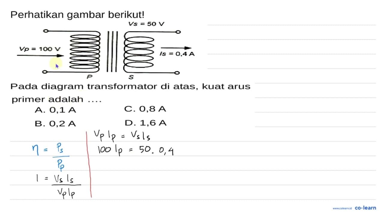 Perhatikan gambar berikut!Pada diagram transformator di