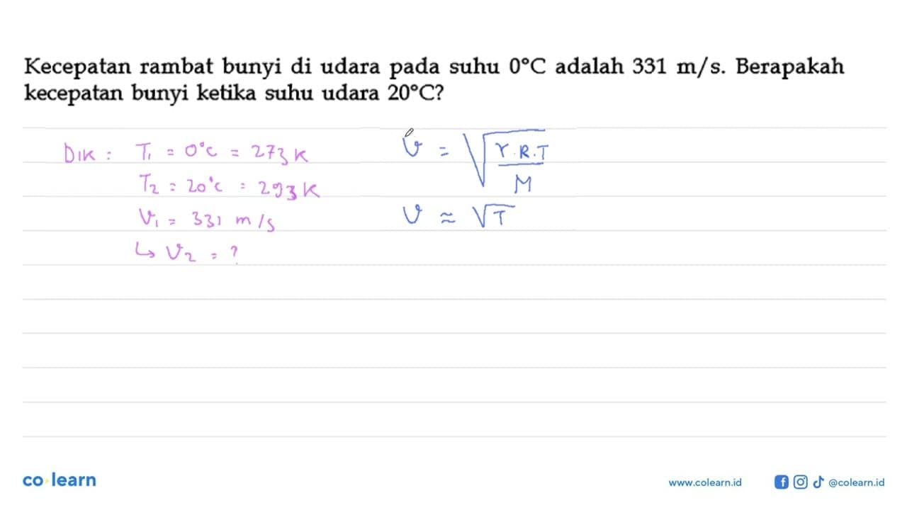 Kecepatan rambat bunyi di udara pada suhu 0 C adalah 331