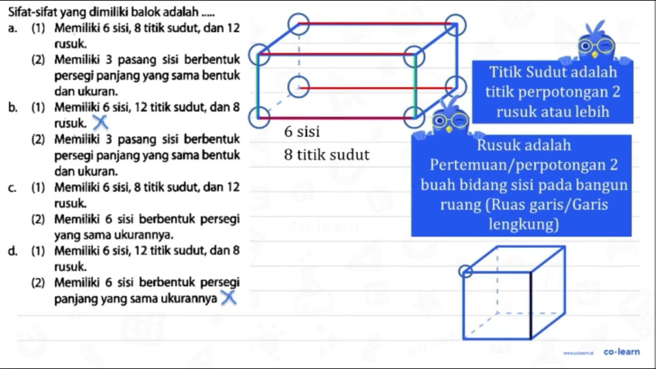 Sifat-sifat yang dimiliki balok adalah .... a. (1) Memiliki