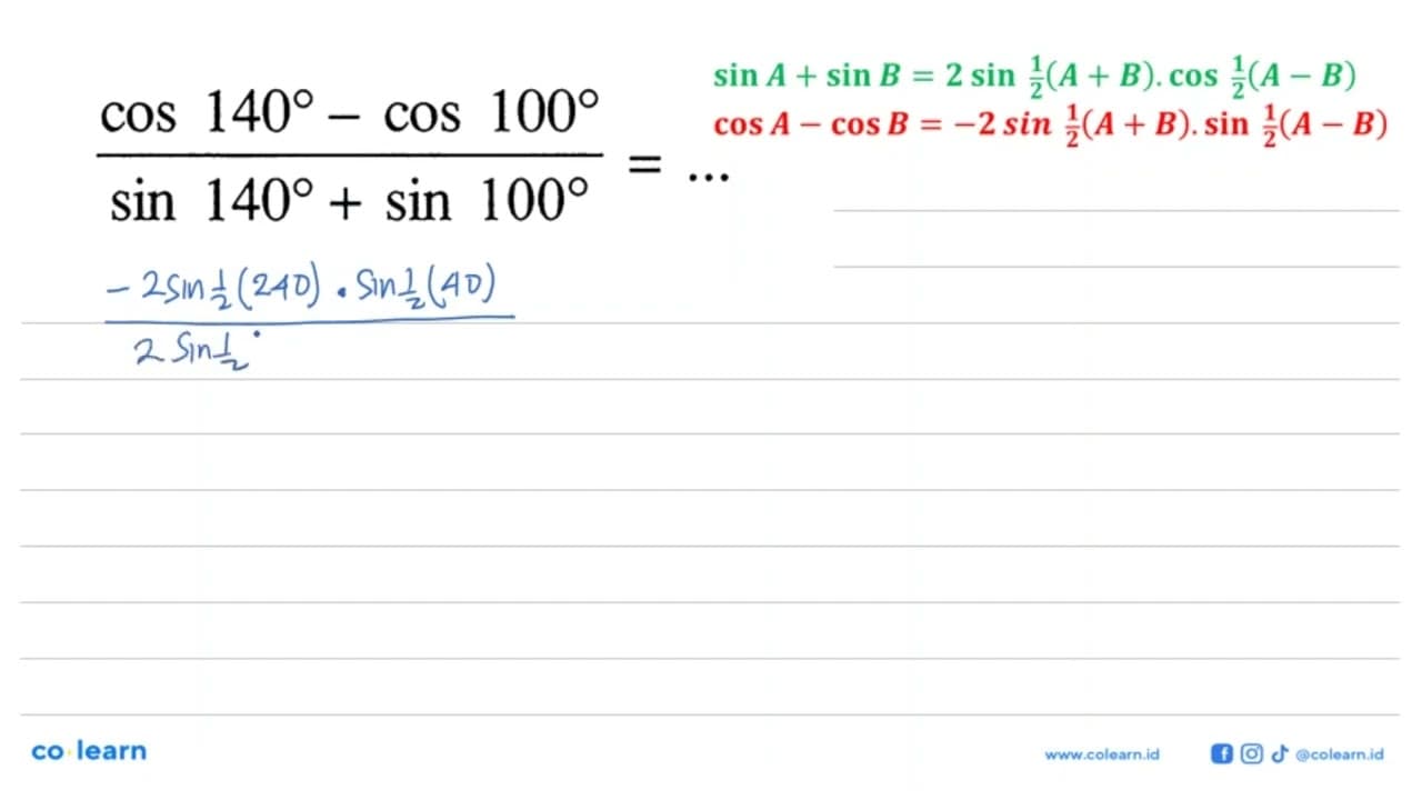 (cos140-cos100)/(sin140+sin100)