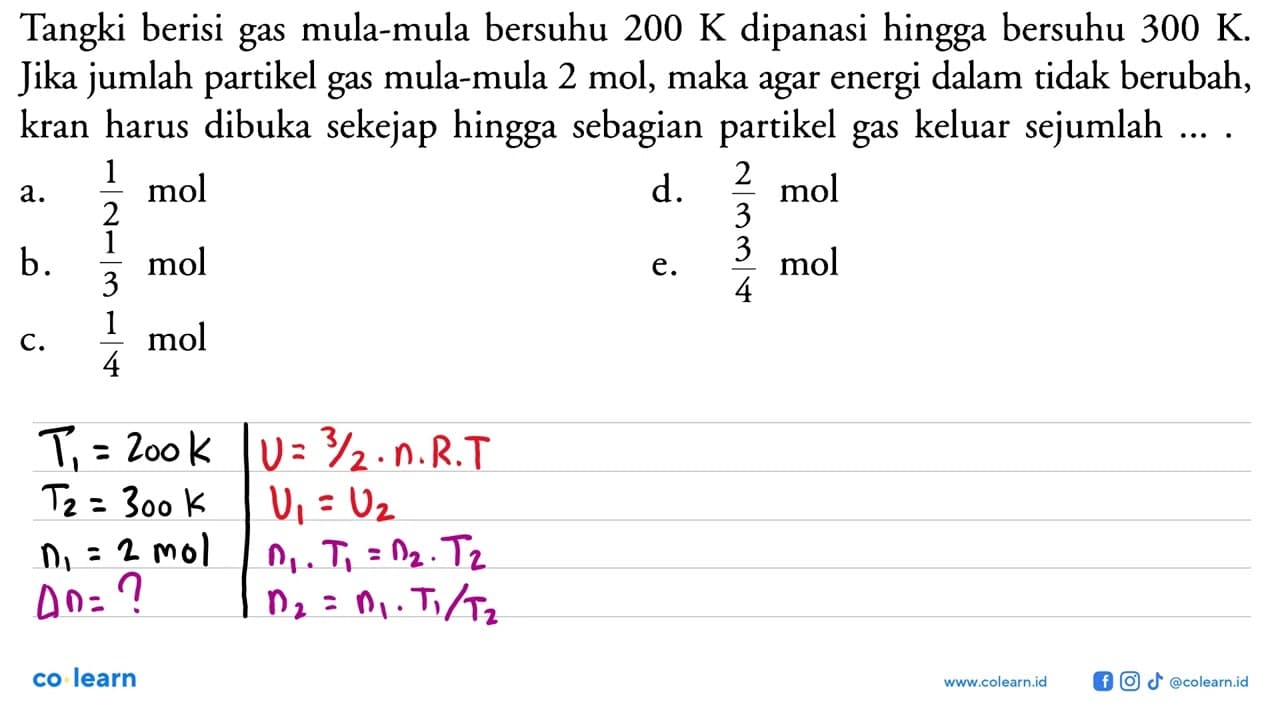 Tangki berisi gas mula-mula bersuhu 200 K dipanasi hingga