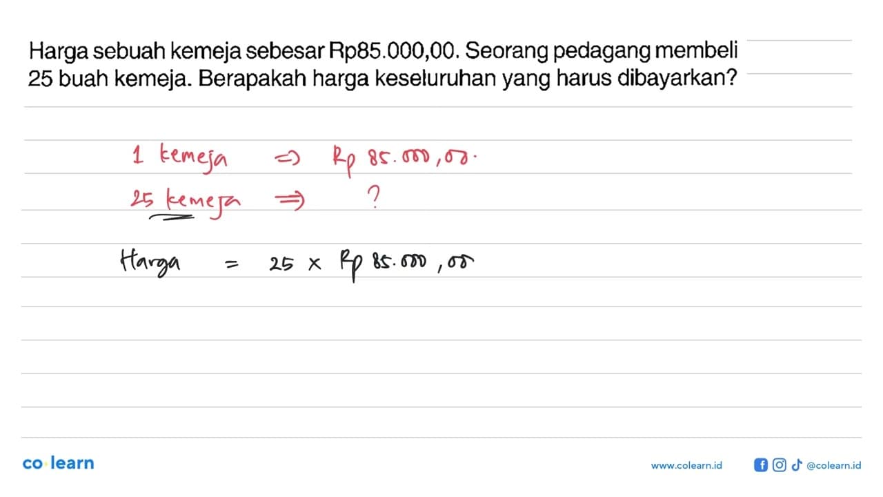 Harga sebuah kemeja sebesar Rp85.000,00. Seorang pedagang