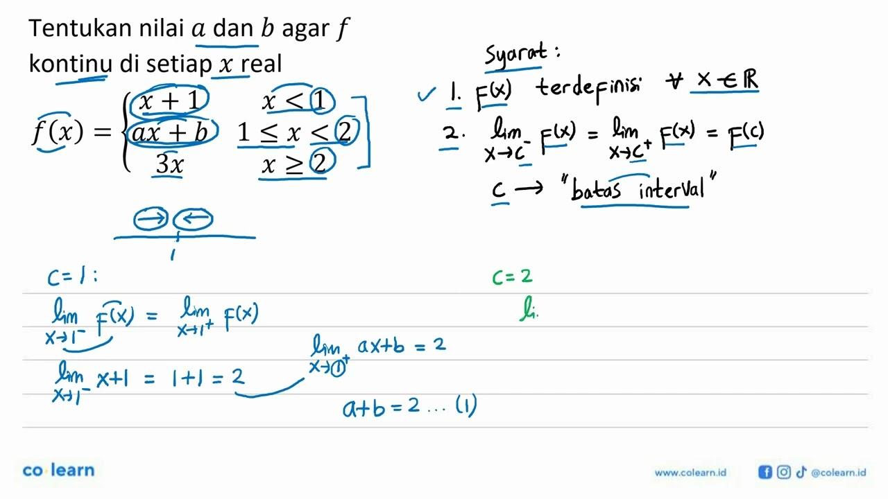 Tentukan nilai a dan b agar f kontinu di setiap x real f(x)