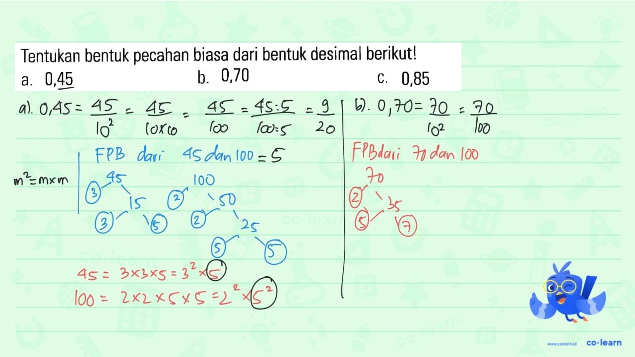 Tentukan bentuk pecahan biasa dari bentuk desimal berikut!
