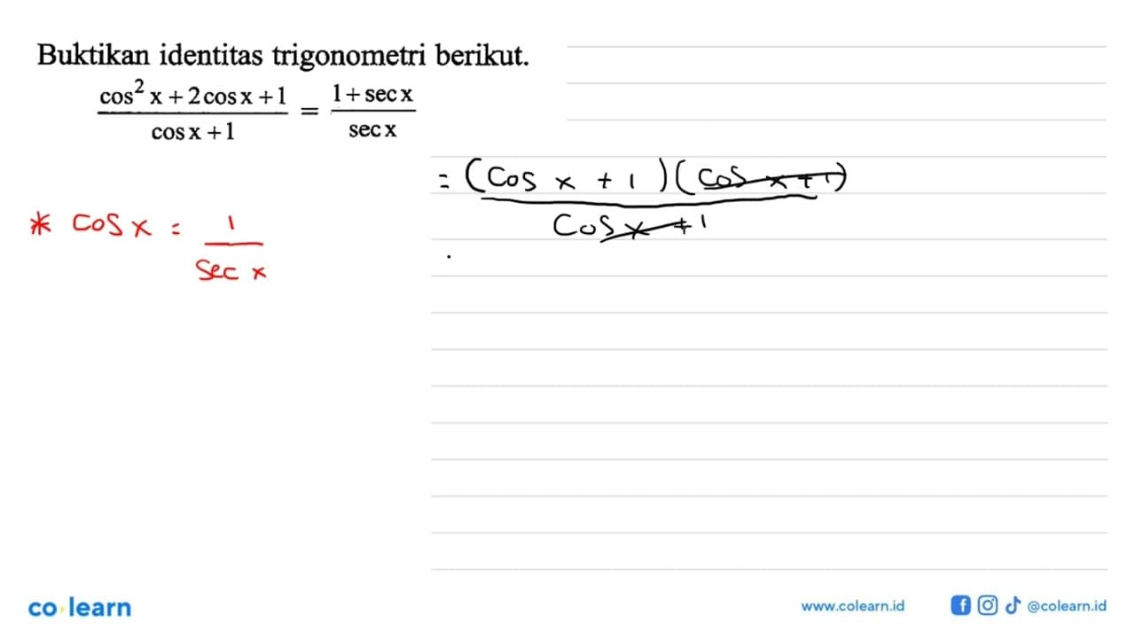 Buktikan identitas trigonometri berikut. (cos^2x+2cos x+1)