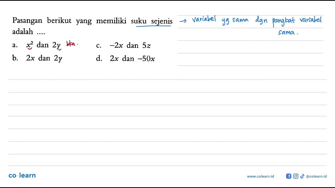 Pasangan berikut yang memiliki suku sejenis adalah....