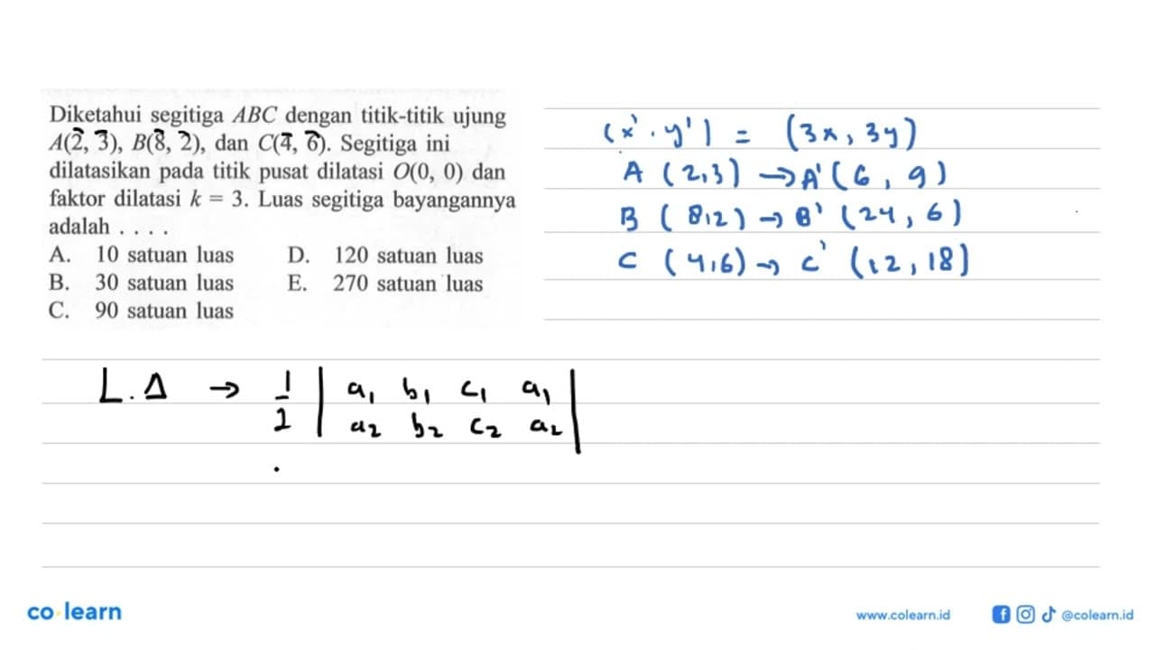 Diketahui segitiga ABC dengan titik-titik ujung A(2, 3),