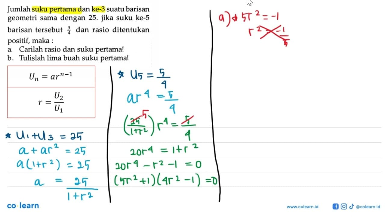 Jumlah suku pertama dan ke-3 suatu barisan geometri sama