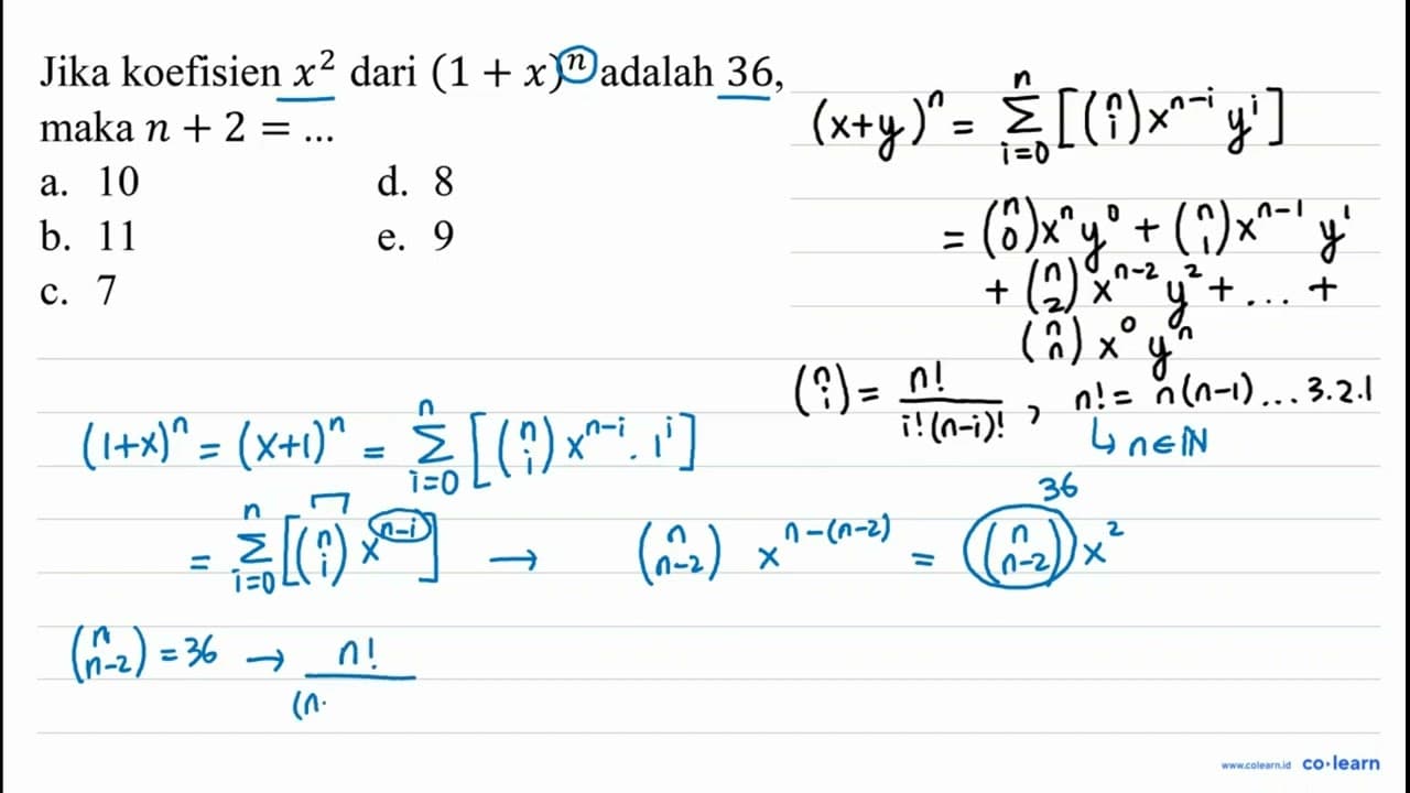 Jika koefisien x^(2) dari (1+x)^(n) adalah 36, maka n+2=...