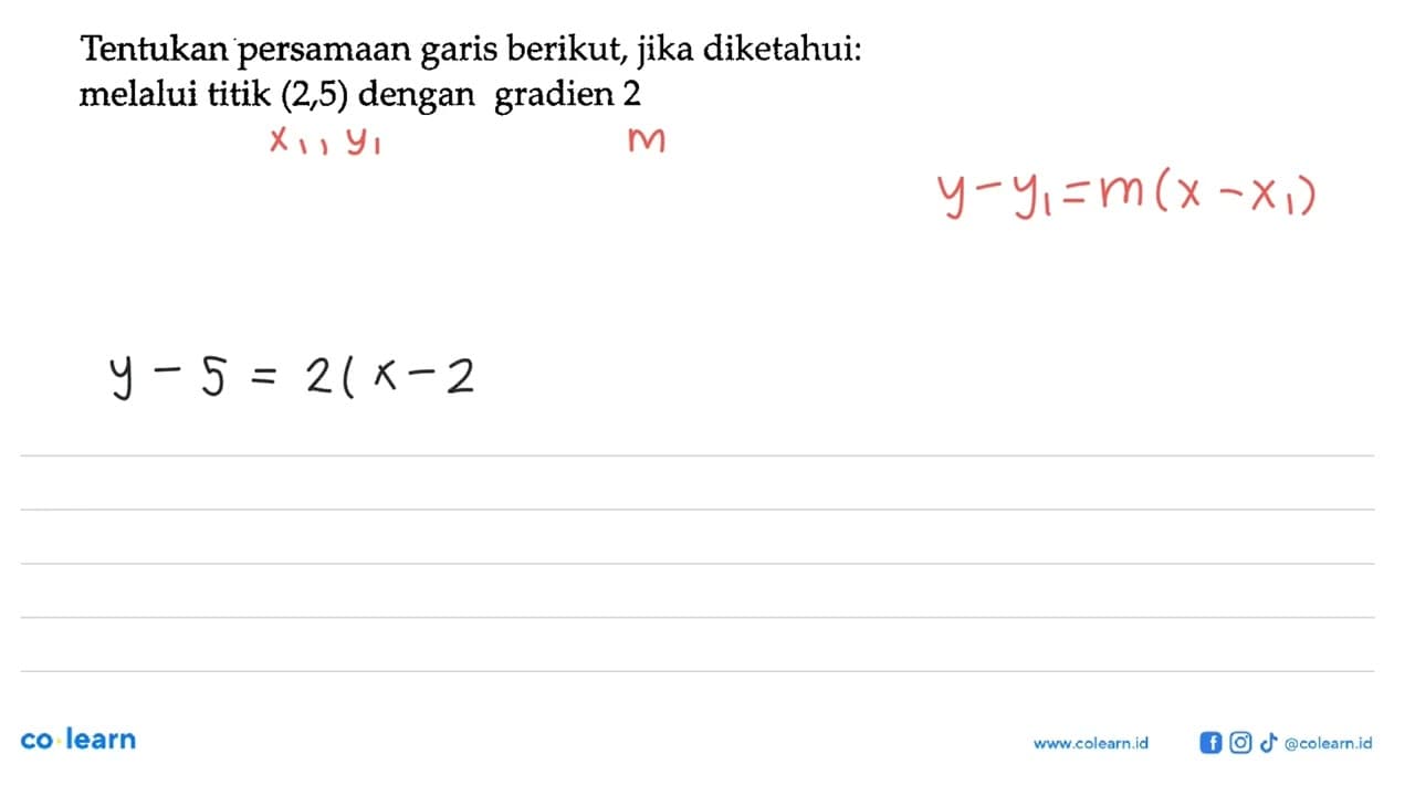 Tentukan persamaan berikut, jika diketahui: garis melalui