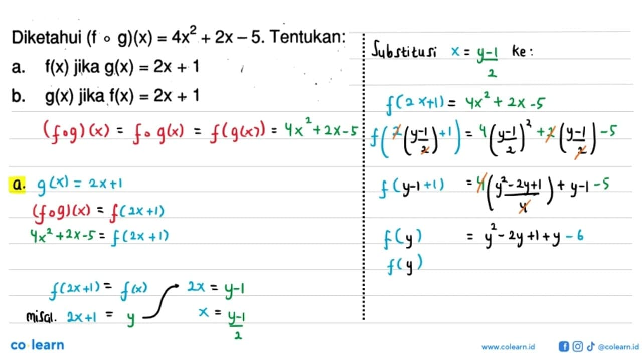 Diketahui (f o g)(x)=4x^2+2x-5 . Tentukan:a. f(x) jika