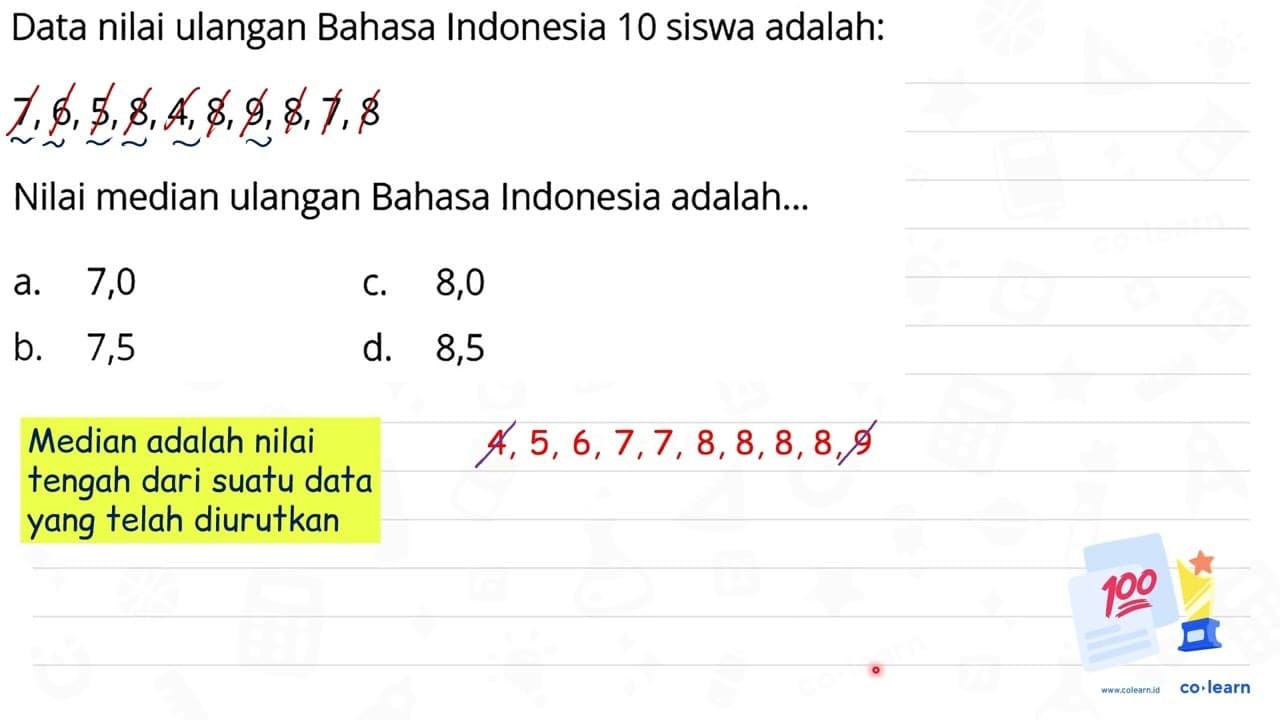 Data nilai ulangan Bahasa Indonesia 10 siswa adalah: