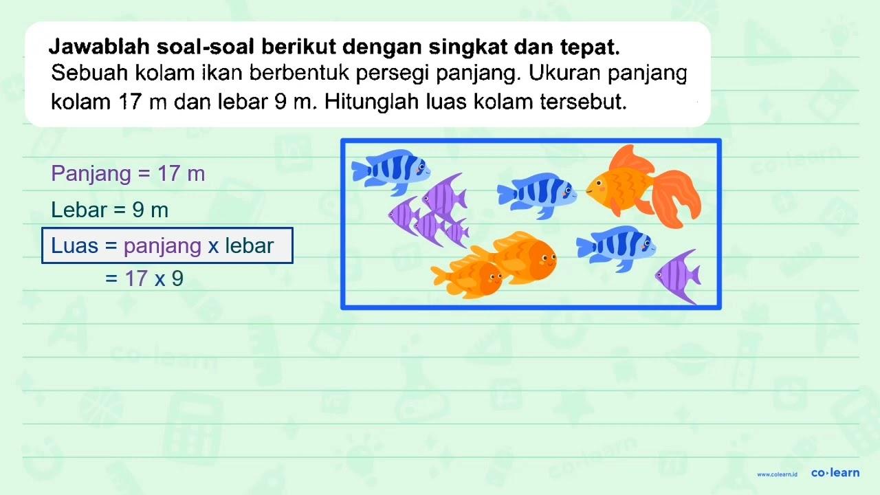 Jawablah soal-soal berikut dengan singkat dan tepat. Sebuah