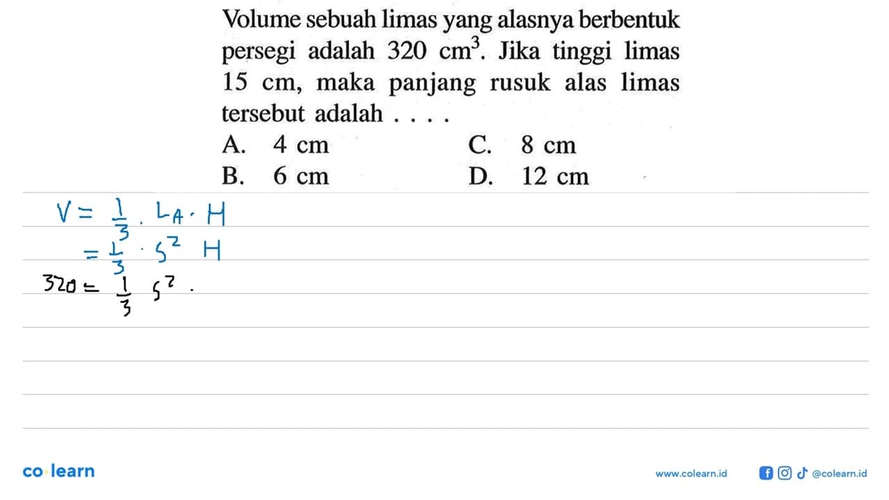 Volume sebuah limas yang alasnya berbentuk persegi adalah