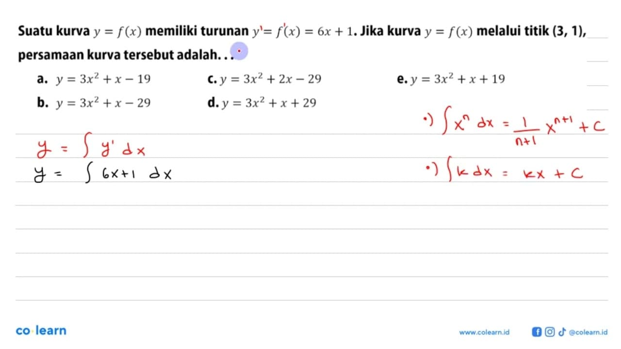 Suatu kurva y=f(x) memiliki turunan y=f(x)=6x+1. Jika kurva