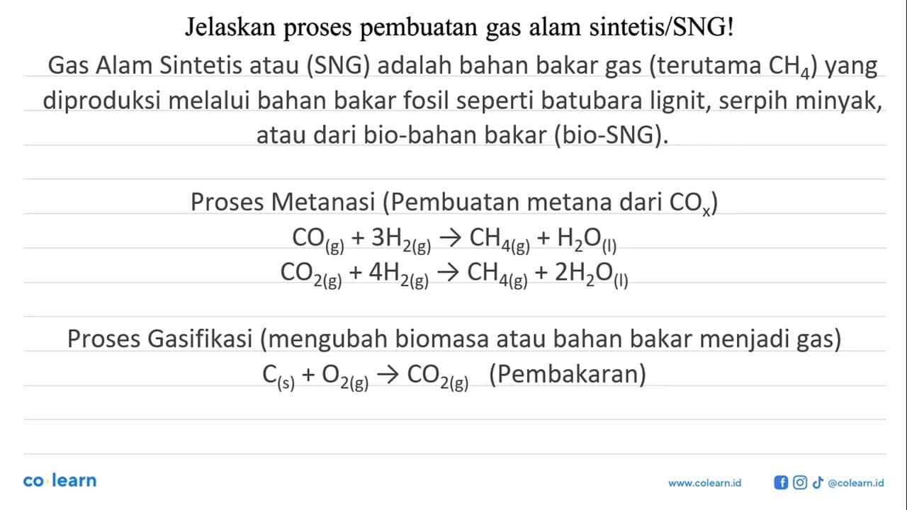 Jelaskan proses pembuatan gas alam sintetis/SNG!