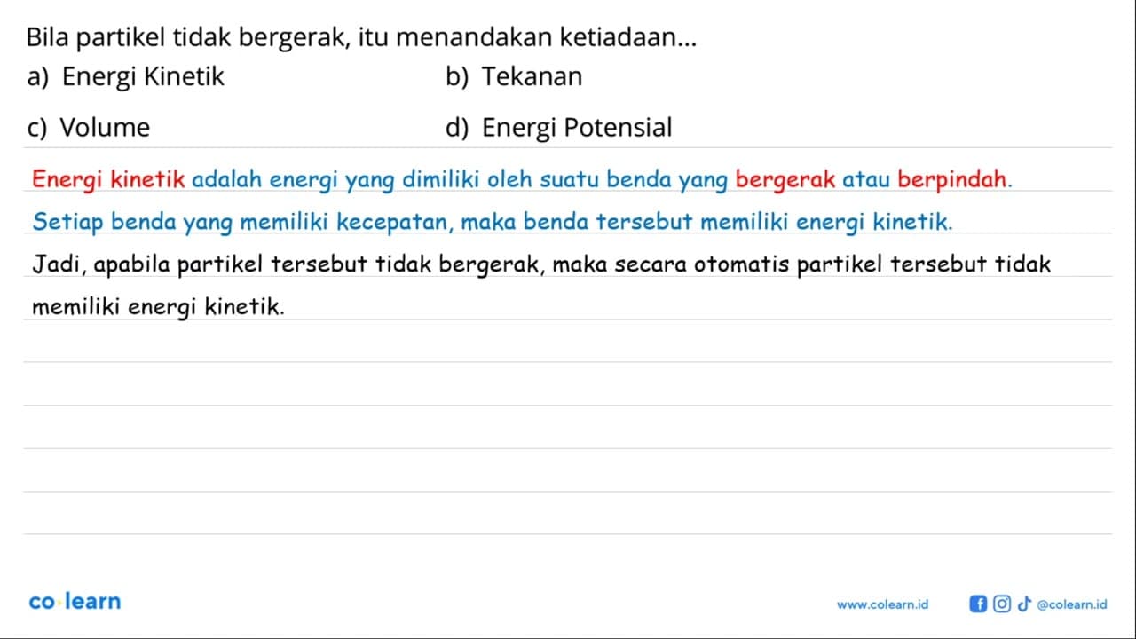 Bila partikel tidak bergerak, itu menandakan ketiadaan...