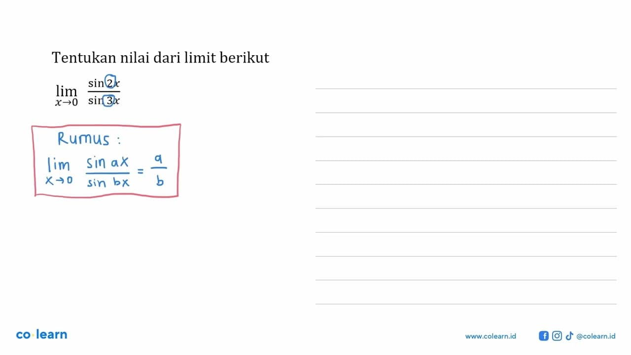 Tentukan nilai dari limit berikut limit x->0 (sin 2x)/(sin