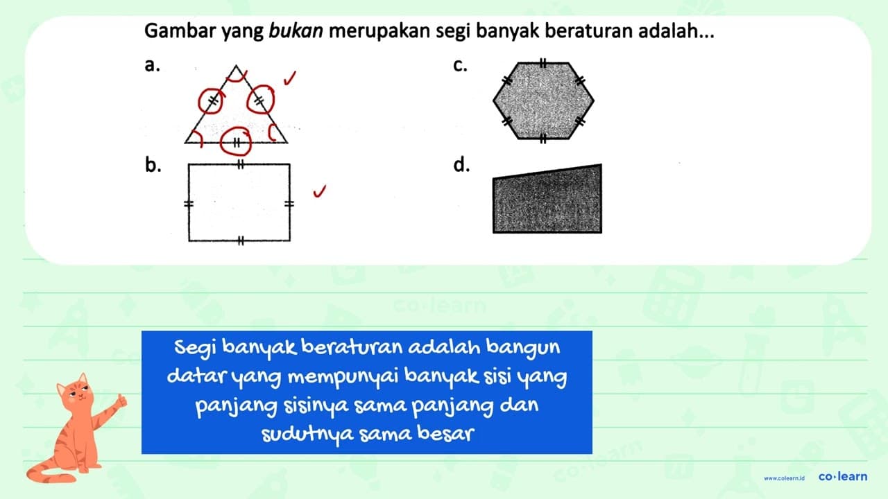 Gambar yang bukan merupakan segi banyak beraturan adalah...