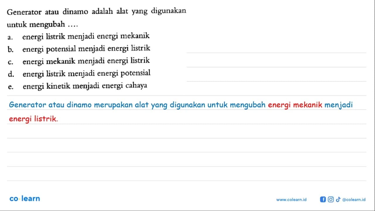 Generator atau dinamo adalah alat yang digunakan untuk