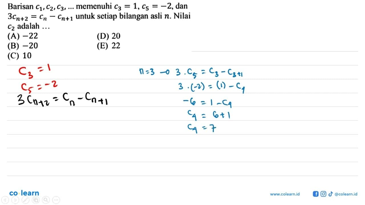 Barisan c1, c2, c3, ... memenuhi c3 = 1, c5 = -2, dan 3c(n