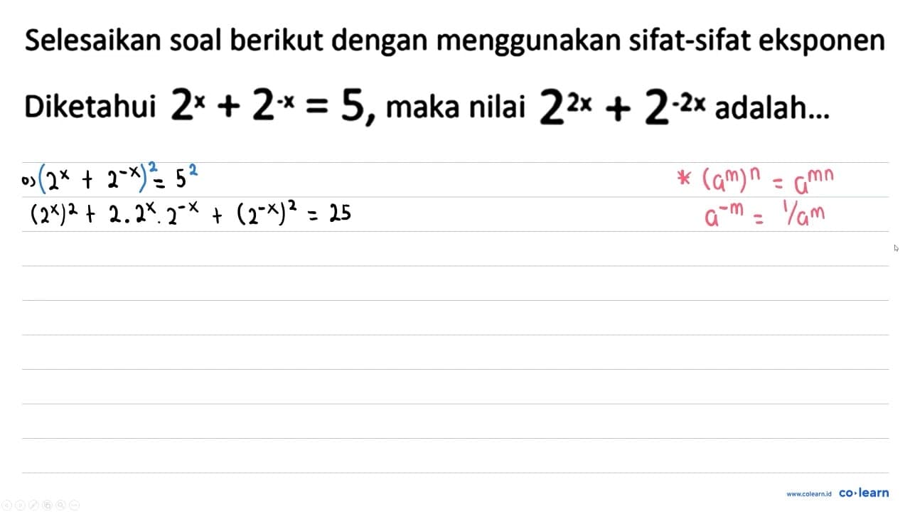 Selesaikan soal berikut dengan menggunakan sifat-sifat