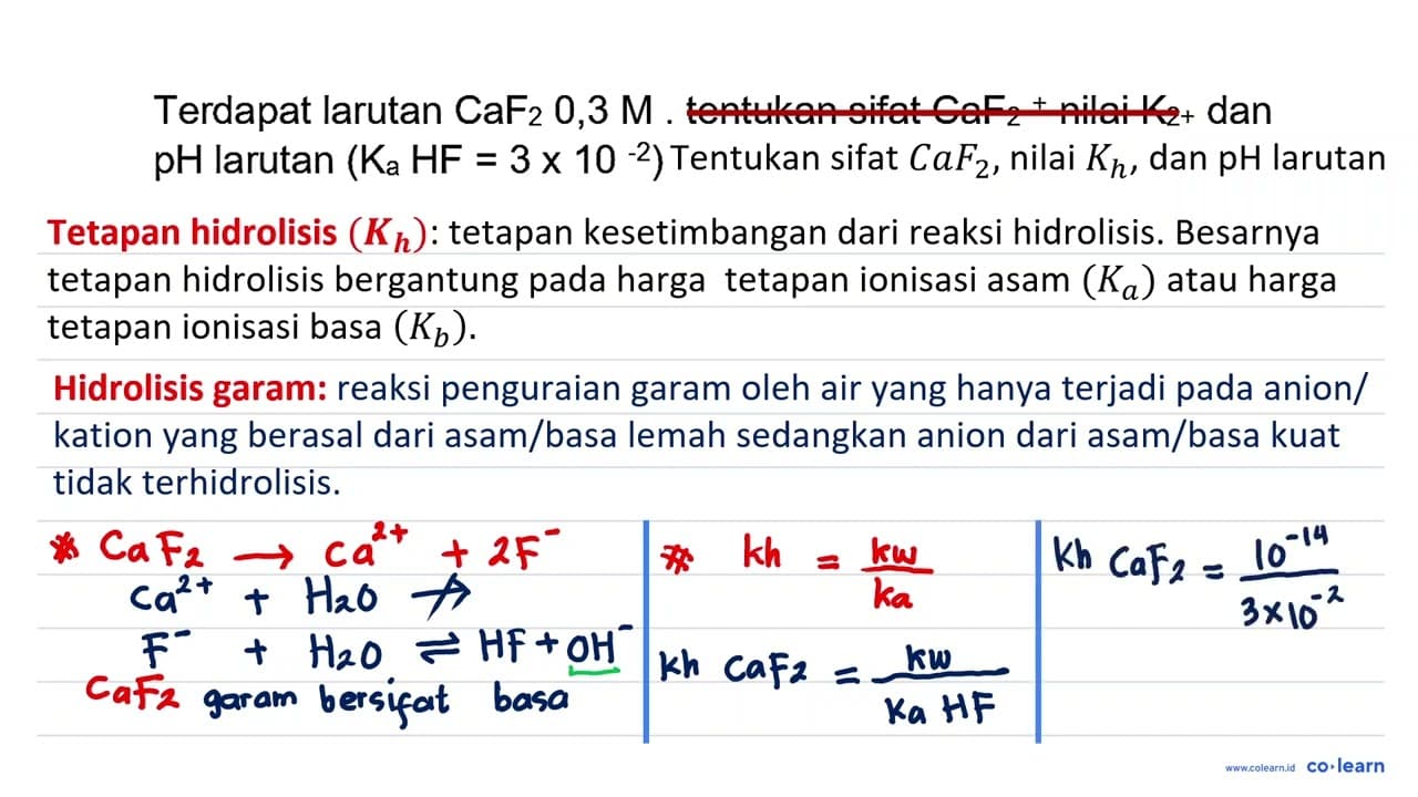 Terdapat larutan CaF_(2) 0,3 M . tentukan sifat CaF_(2)+