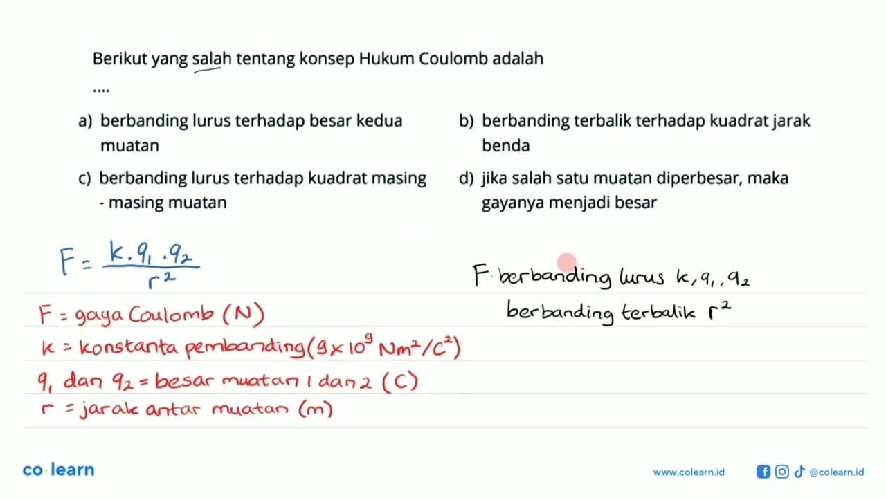 Berikut yang salah tentang konsep Hukum Coulomb adalah