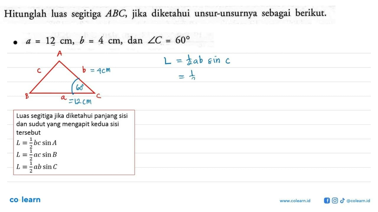 Hitunglah luas segitiga ABC, jika diketahui unsur-unsurnya
