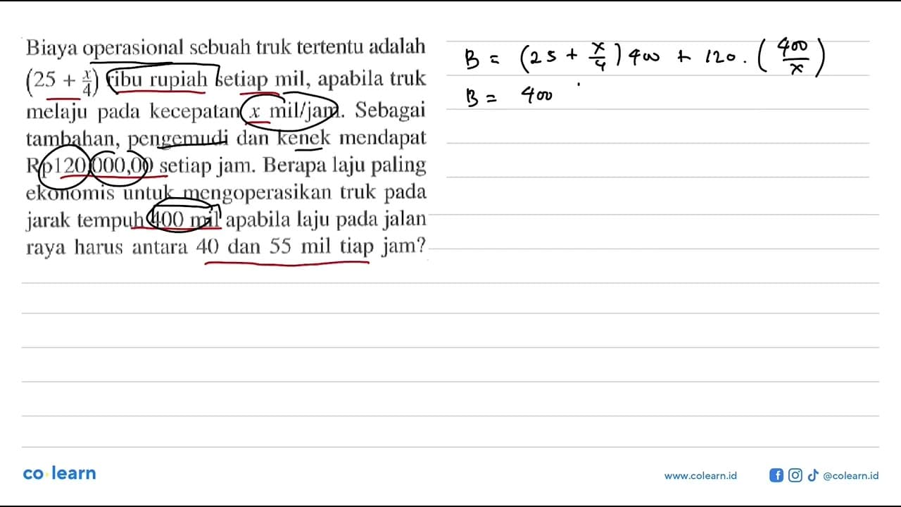 Biaya operasional sebuah truk tertentu adalah (25+x/4) ribu