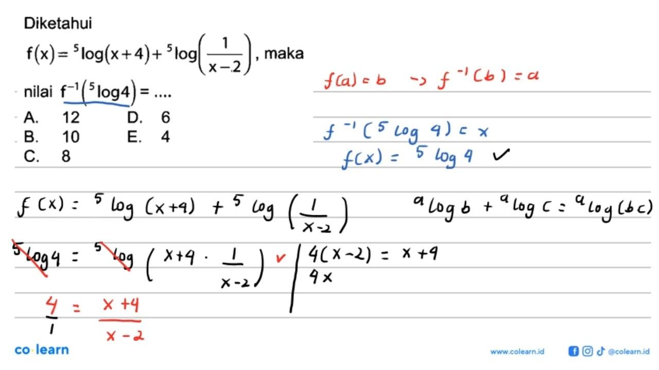 Diketahui f(x)= 5log (x+4)+ 5log (1/x-2), maka nilai