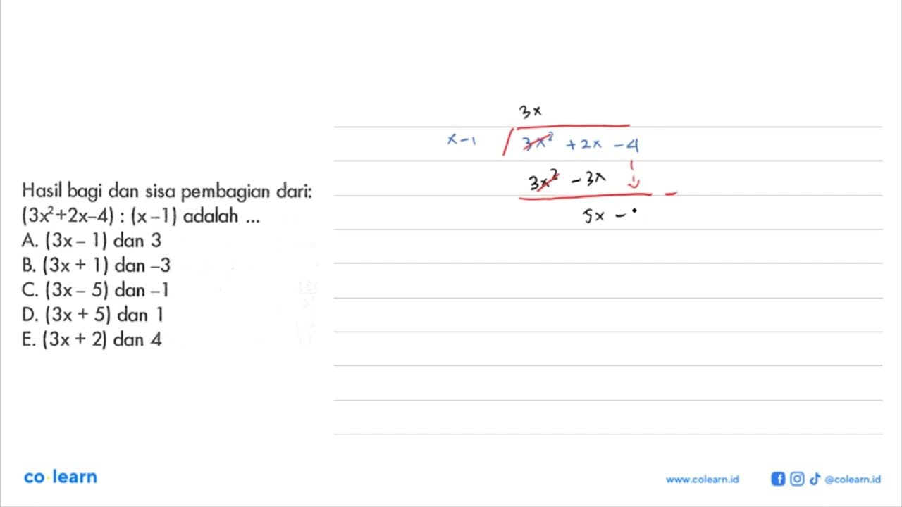 Hasil bagi dan sisa pembagian dari: (3x^2+2x-4):(x-1)