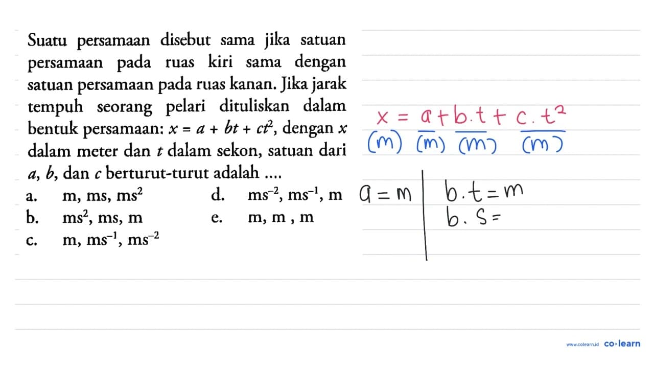 Suatu persamaan disebut sama jika satuan persamaan pada